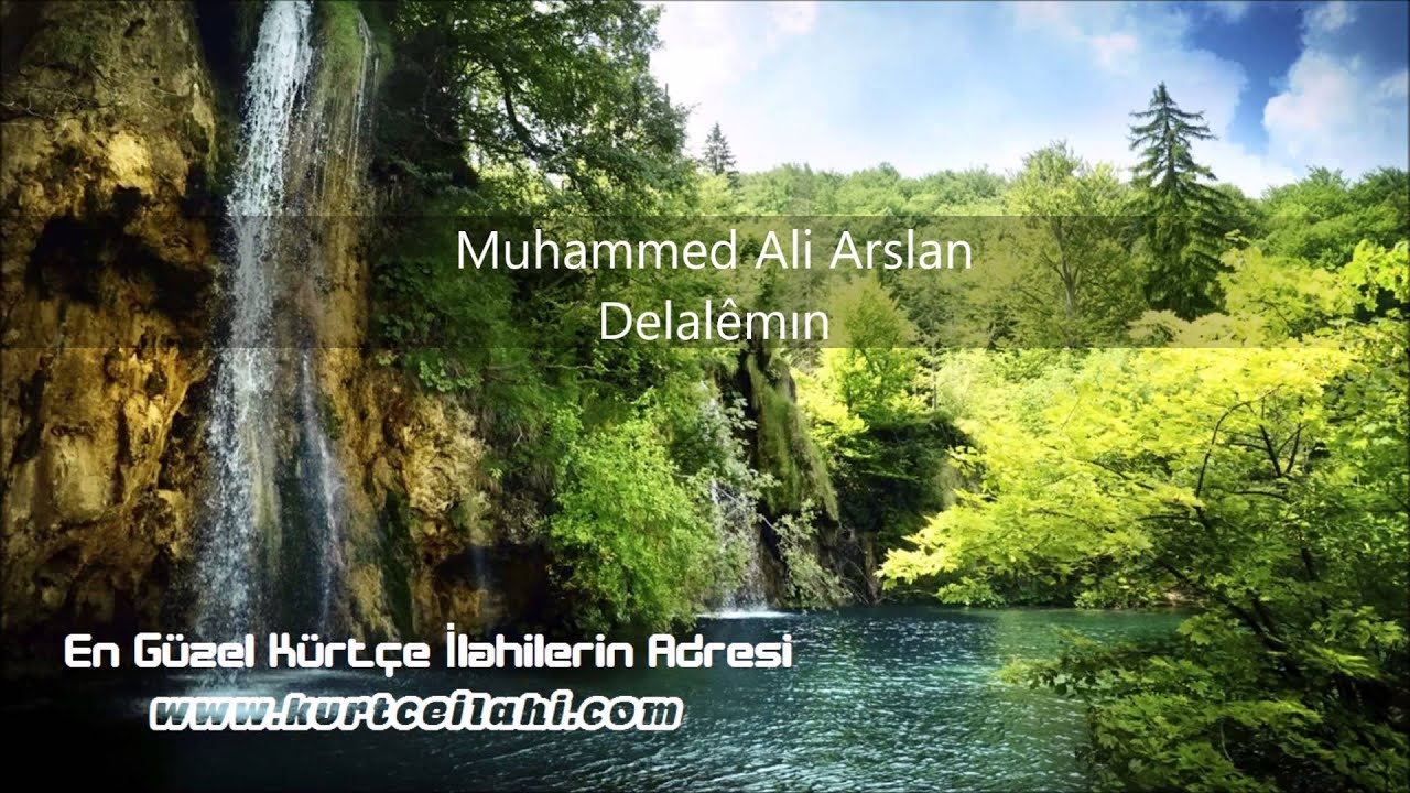 Muhammed Ali Arslan - Delal&ecirc;mın - www.kurtceilahi.com