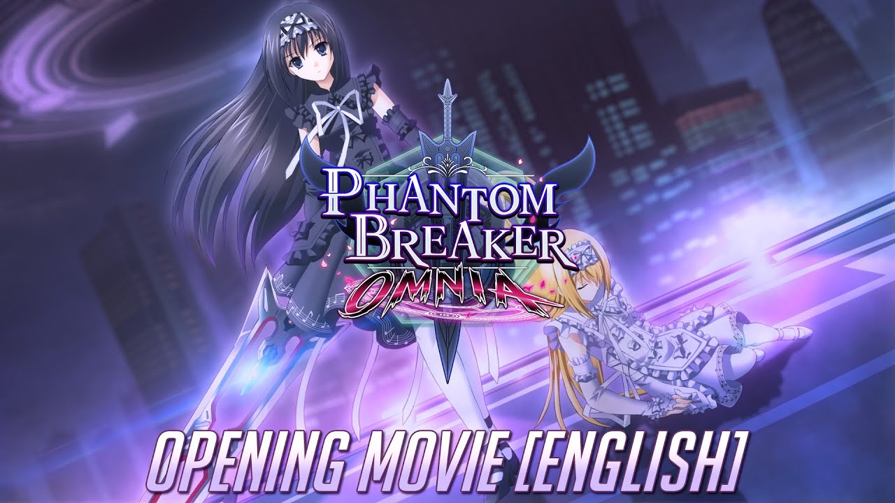 Phantom Breaker: Omnia | Opening Movie (English)