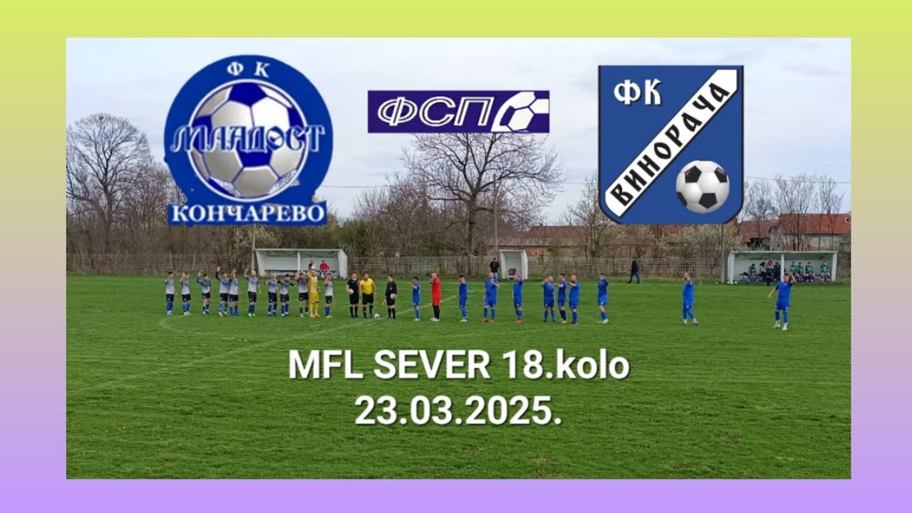 FK MLADOST KONČAREVO-FK VINORAČA 2-1(1-1) MFL SEVER 24/25 18.kolo