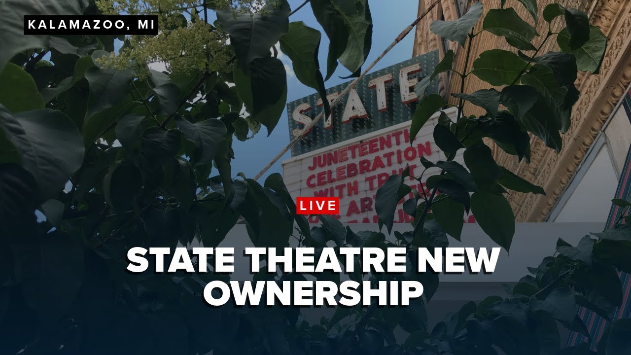 LIVE: Kalamazoo State Theatre announcing new ownership nearly a year after pausing operations