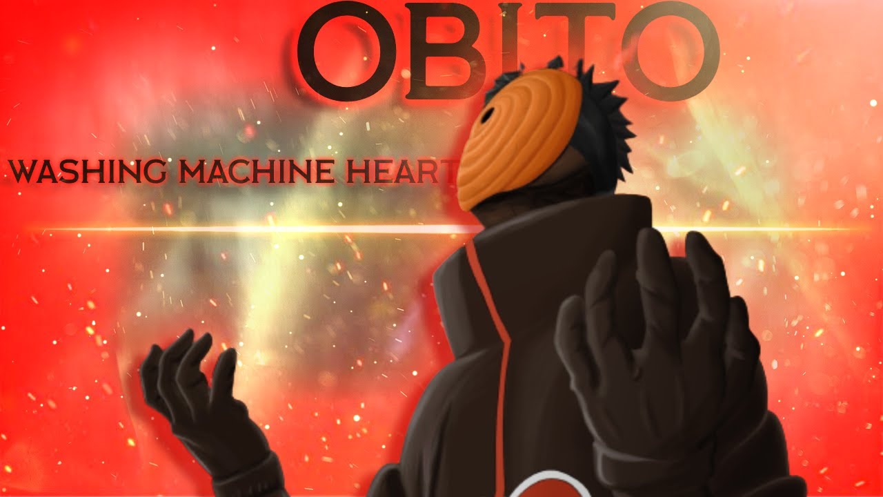 Washing Machine Heart-Obito Rampage[EDIT/AMV]
