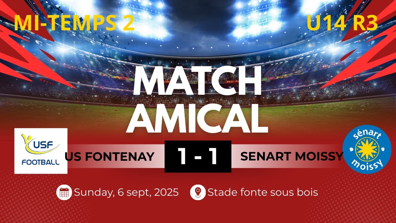 US FONTENAY SOUS BOIS vs SÉNART MOISSY , U14 R3, MI-TEMPS 2