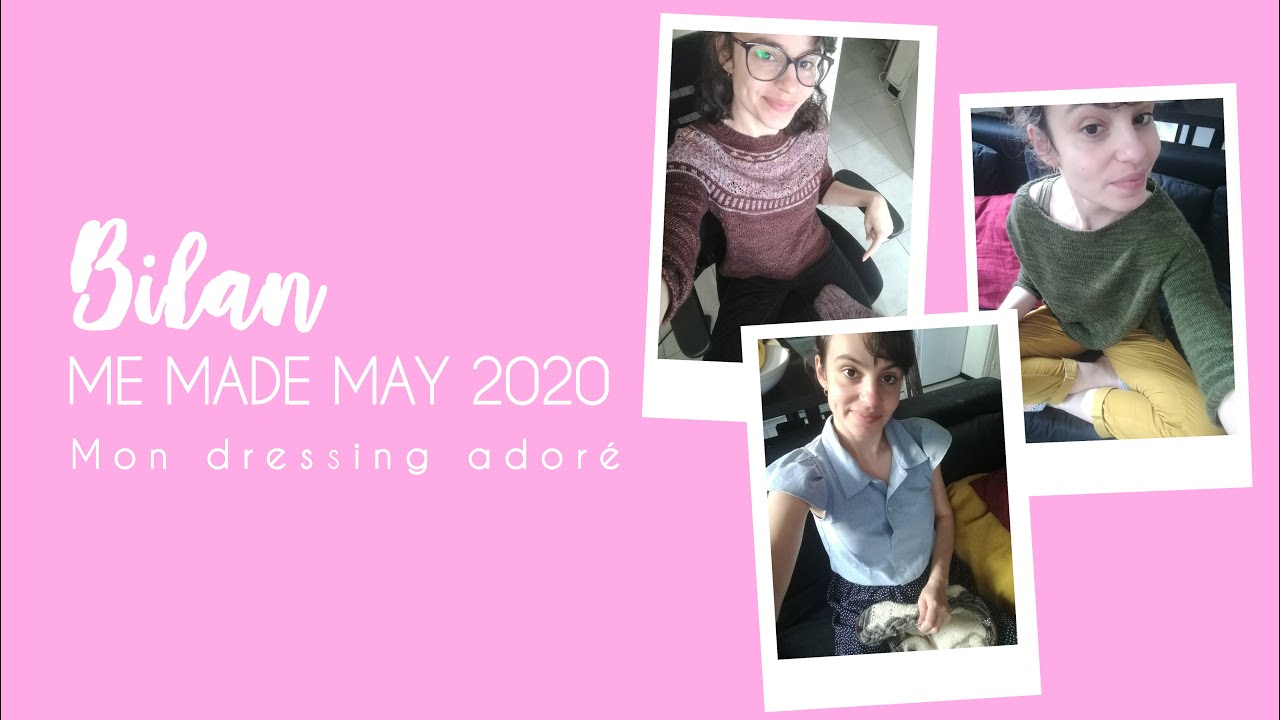 *Mon dressing adoré* - BILAN du Me Made May 2020 -