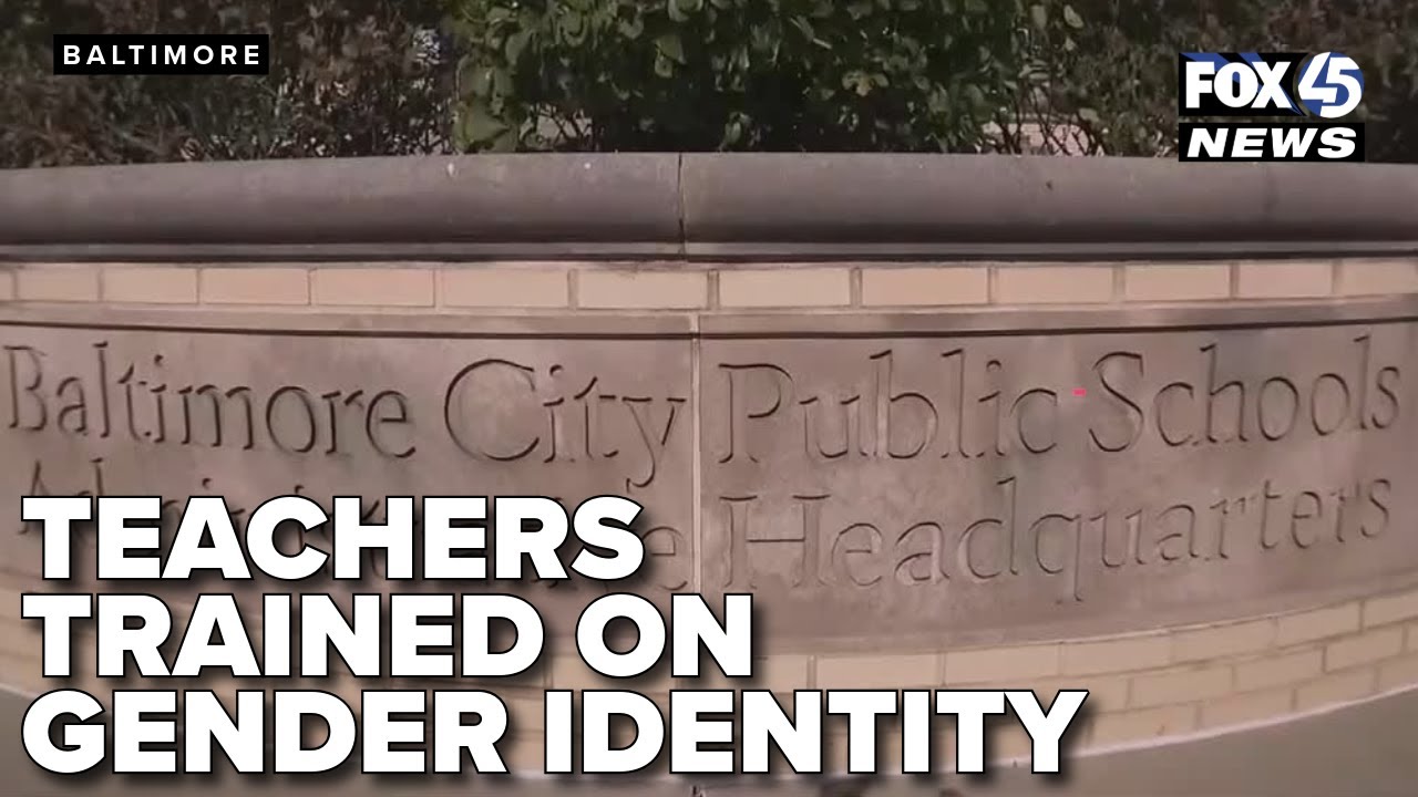 Baltimore City Schools trained teachers on gender identity amid academic decline