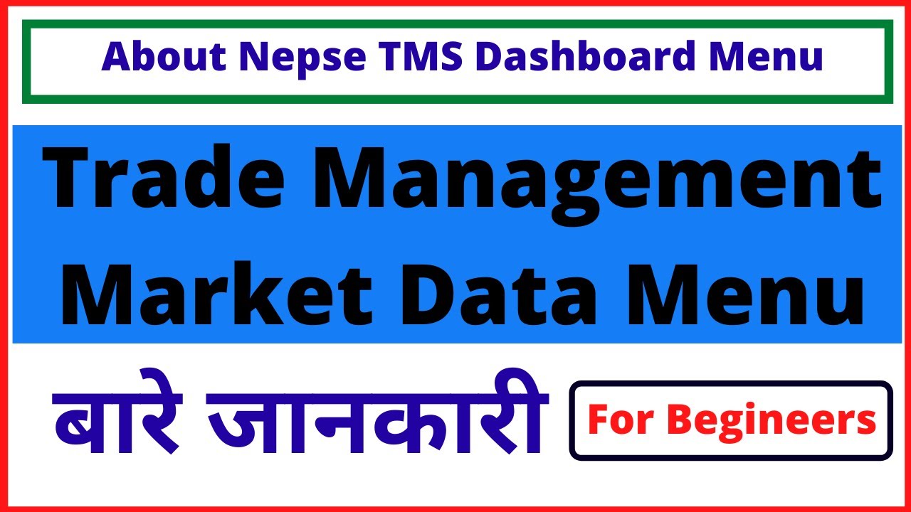 What is Nepse TMS Dashboard | Trade Management and Market Data Menu in Detail
