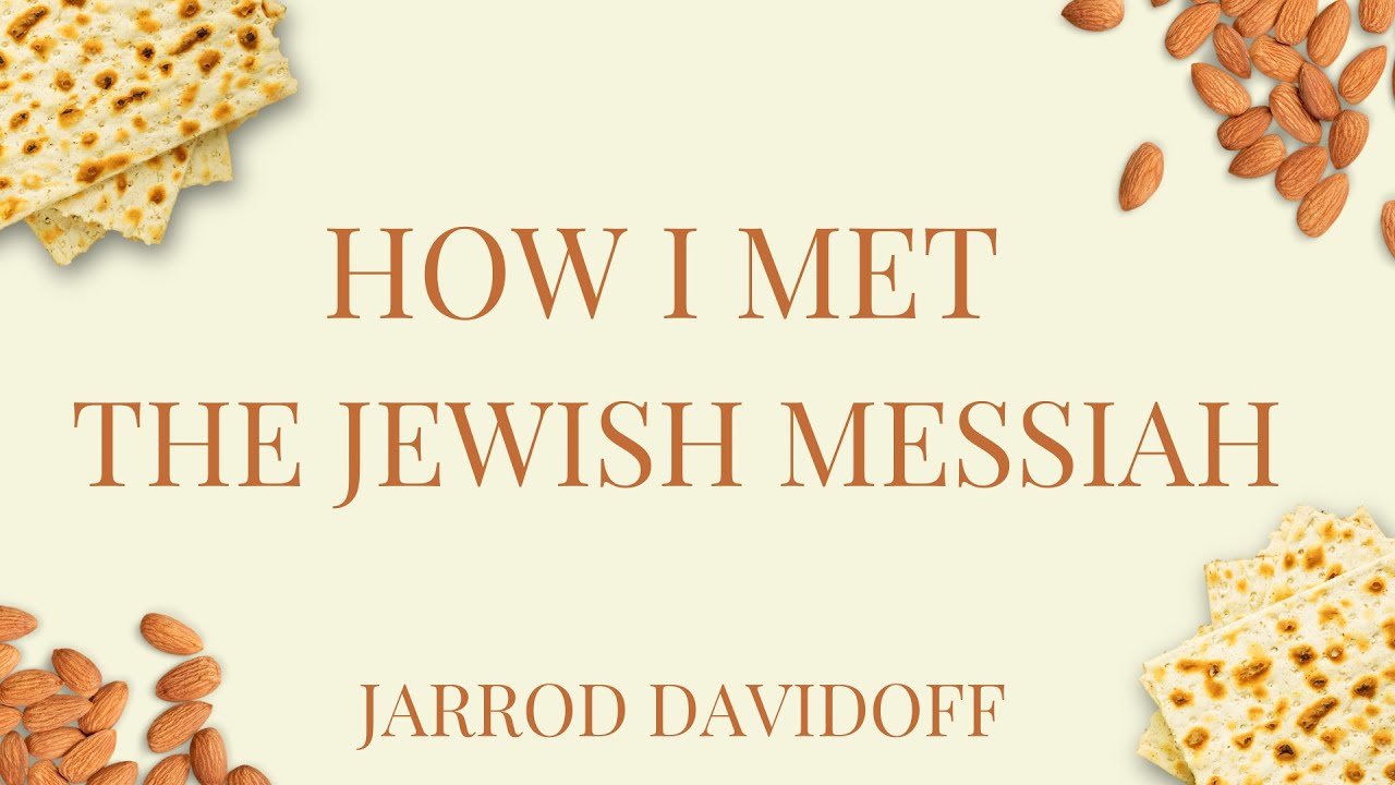 How I met the Jewish Messiah | Jarrod Davidoff