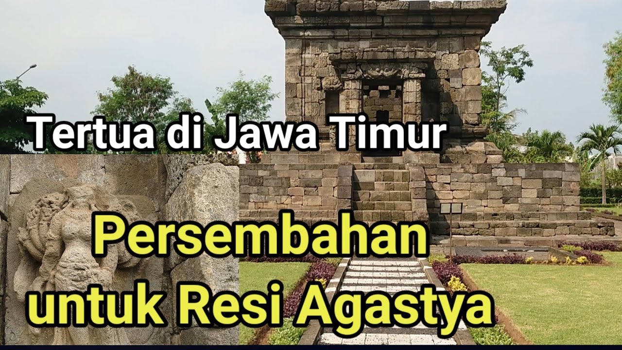 Candi Badut l Persembahan  Gajayana Kepada Resi Agastya.