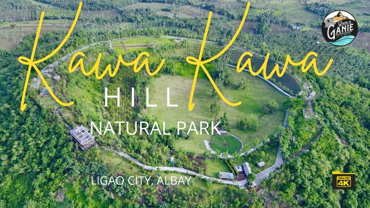 KAWA KAWA Hill and Natural Park || Ligao City, Albay