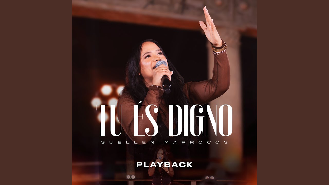 Tu És Digno (Playback)