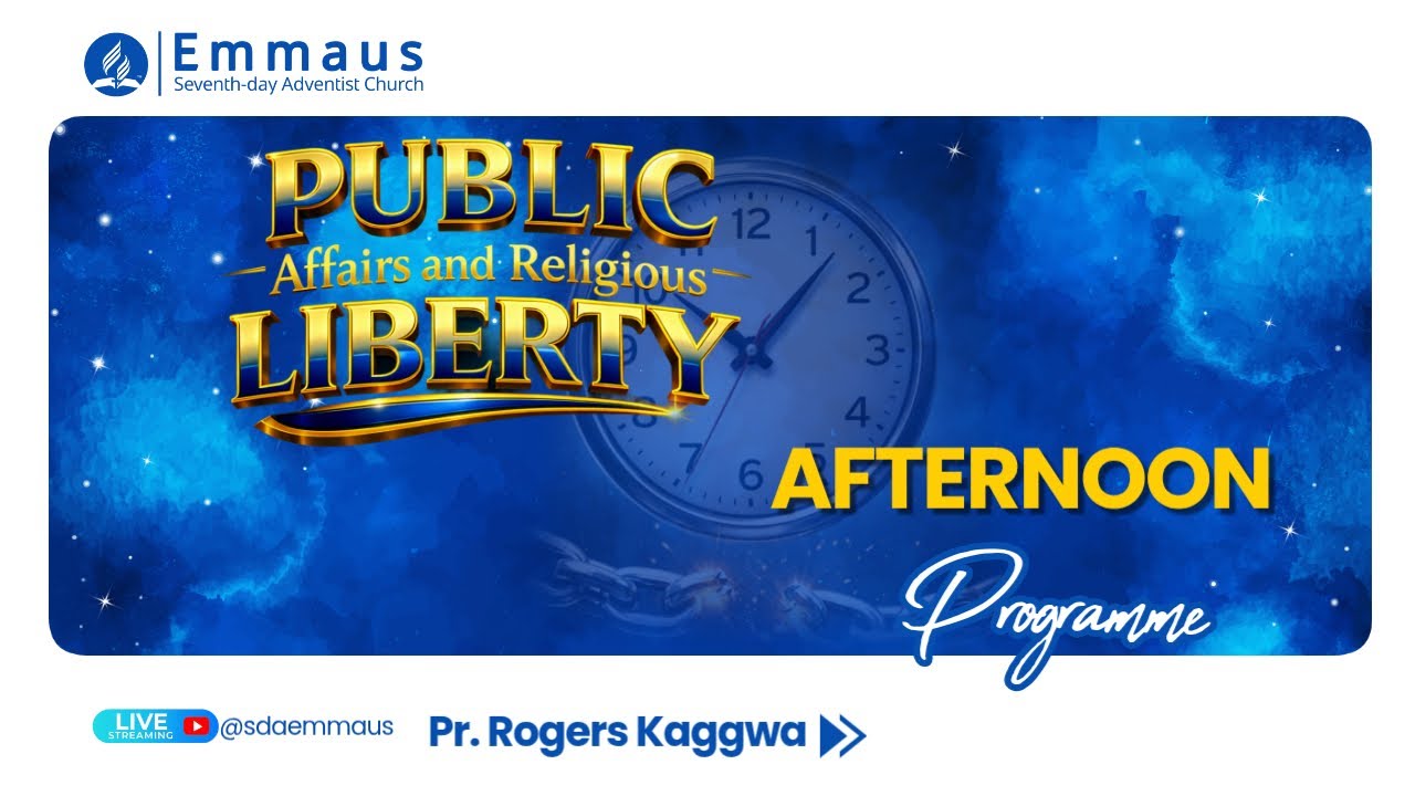 LIVE SABBATH WORSHIP// RELIGIOUS LIBERTY//PR ROGERS KAGGWA