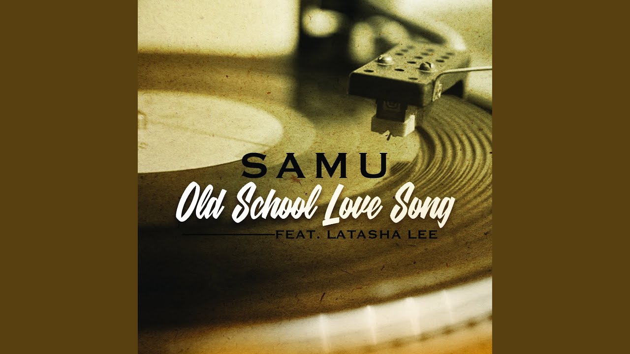 Old School Love Song (feat. Latasha Lee)