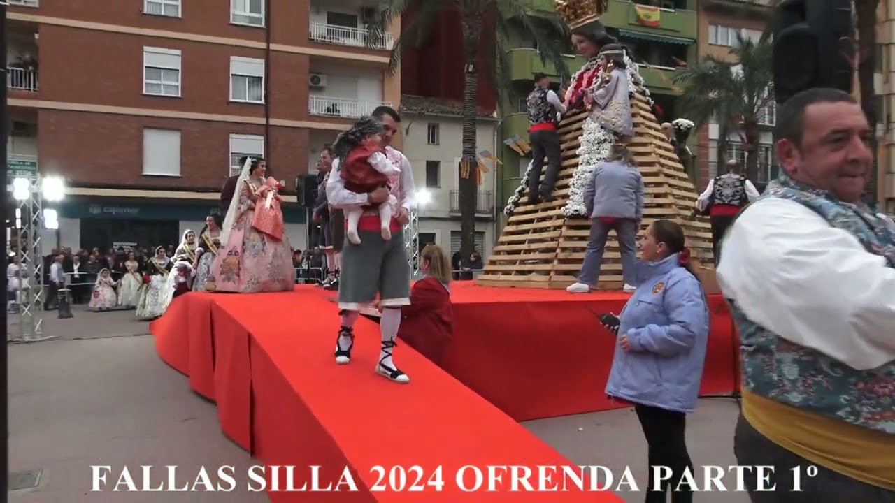 Fallas Silla 2024 Ofrenda Parte 1º