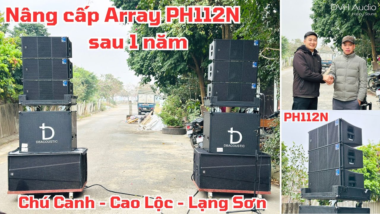 Nâng cấp thêm array DB PH112N để ra tết chạy show, chú Canh ( Cao Lộc - Lạng Sơn ) DVH Audio