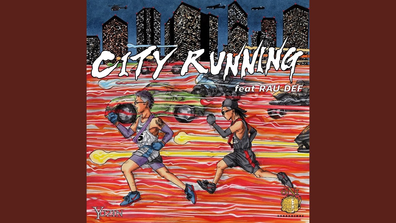 CITY RUNNING (feat. RAU DEF)