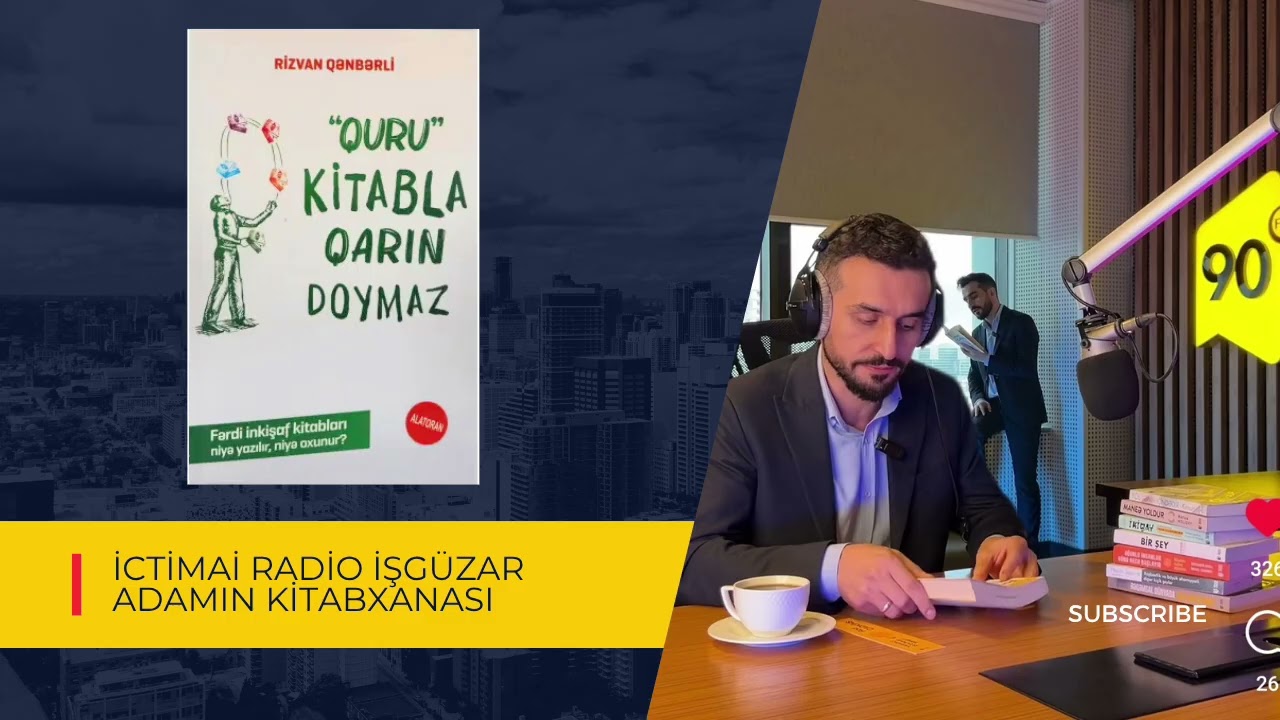 Fərdi inkişaf kitabları niyə yazılır? Niyə oxunur? | İşg&uuml;zar adamın kitabxanası | İctimai Radio 90FM