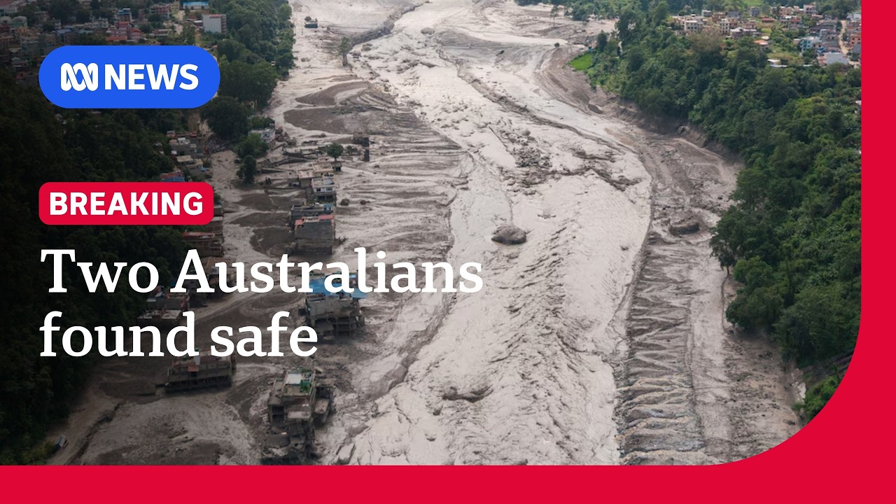 Two more Australians confirmed safe in Nepal-Tibet flood disaster | ABC NEWS