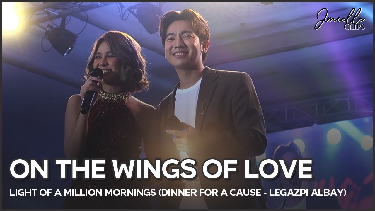On The Wings Of Love - JM Dela Cerna & Marielle Montellano (Light of A Million Mornings)