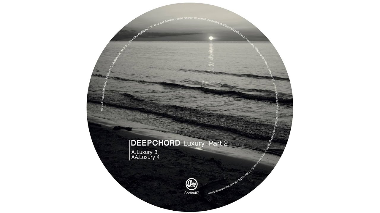 Deepchord - Luxury 3