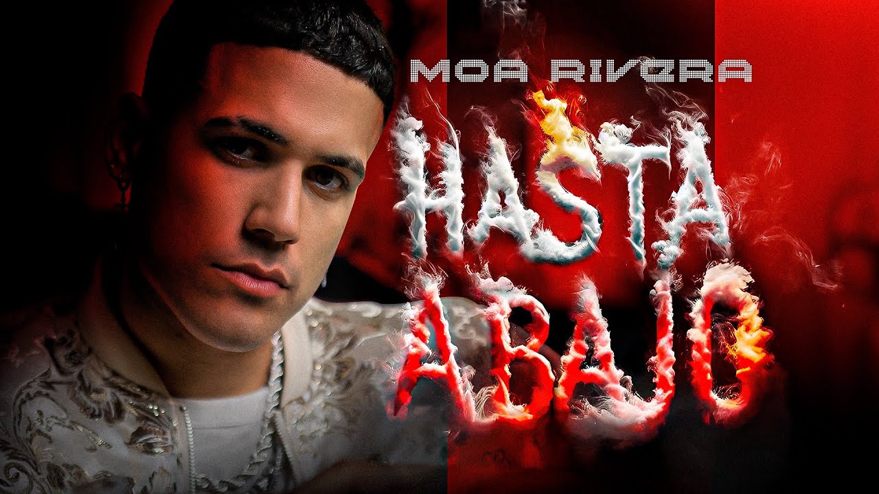 Moa Rivera - Hasta Abajo (Video Oficial)