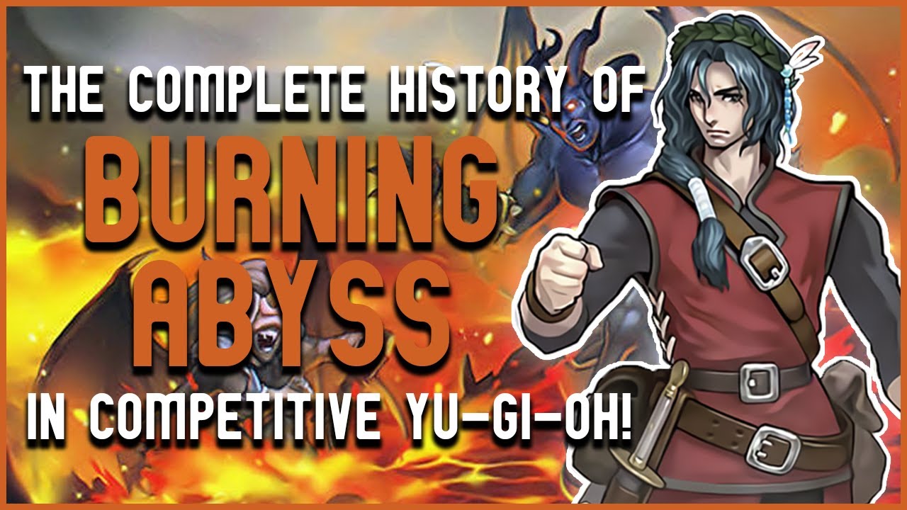 How GOOD Was Burning Abyss ACTUALLY? - History of Burning Abyss in Competitive Yu-Gi-Oh!
