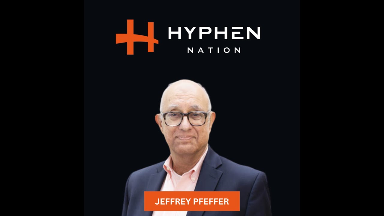 Jeff Pfeffer | Hyphen Nation with Dave Lu