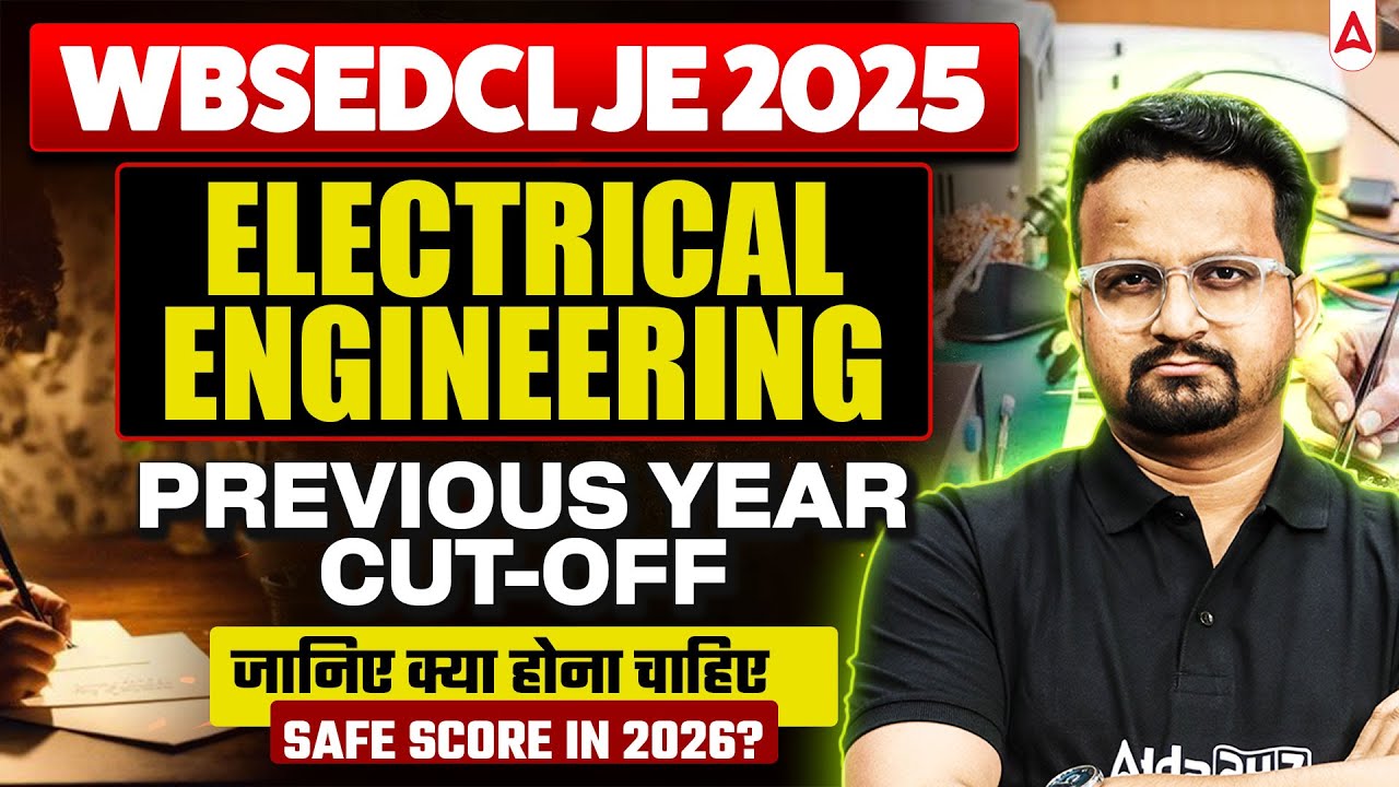 WBSEDCL JE 2025 Electrical Engineering | Previous Year Cut-Off | Safe Score in 2026?