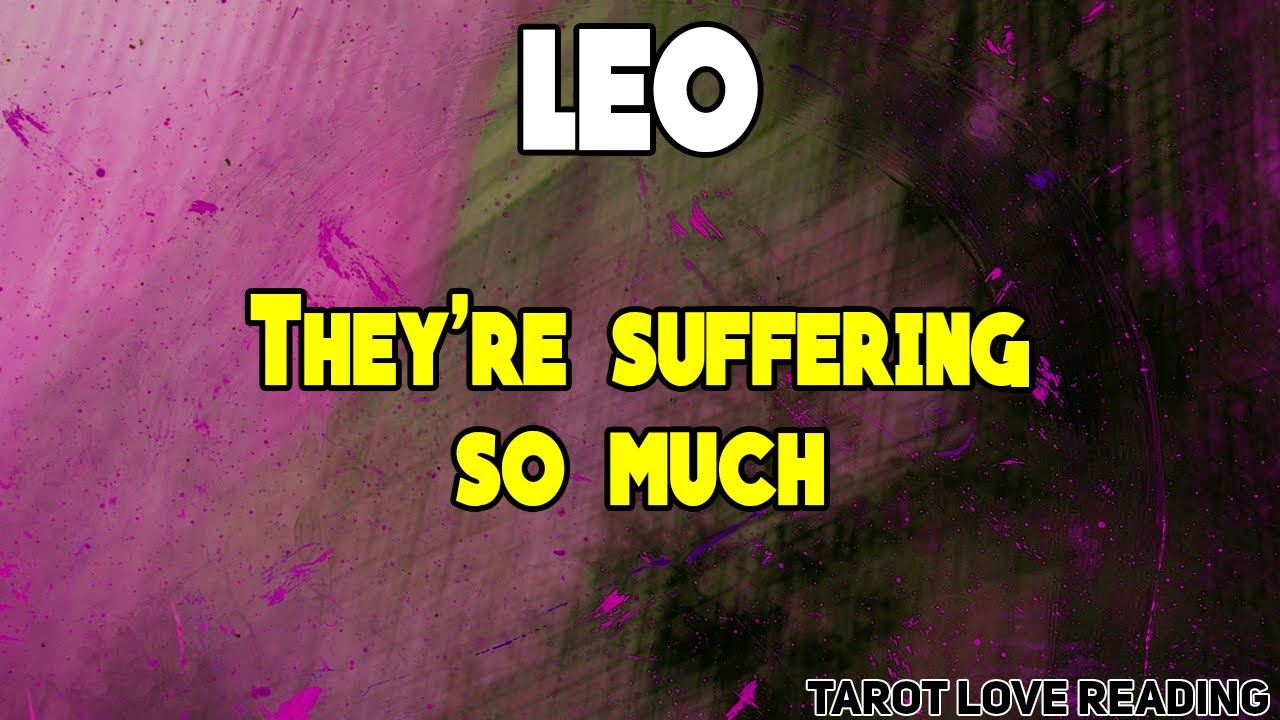 LEO They're suffering so much, September 2021 Love Tarot Reading