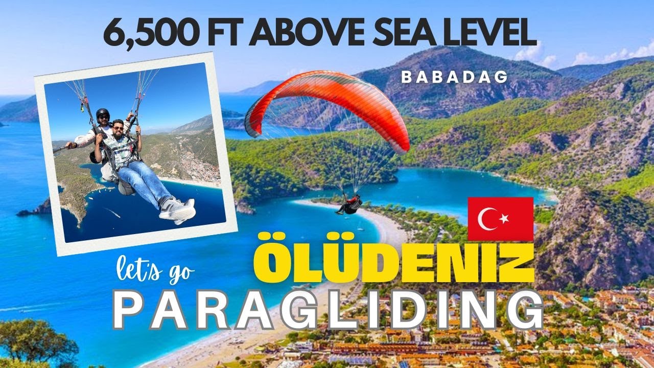 Bucket List Experience: Paragliding Over Blue Lagoon | Ölüdeniz, Turkey