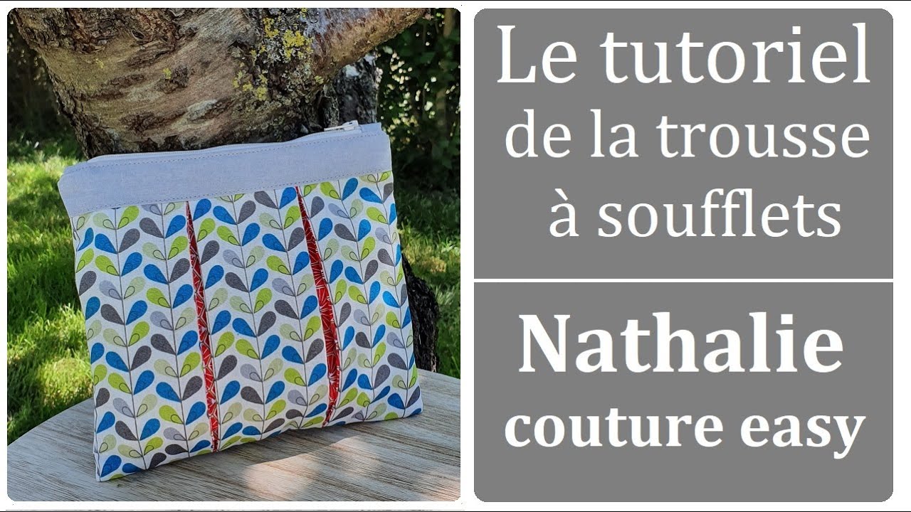 Le tutoriel de la trousse à soufflet