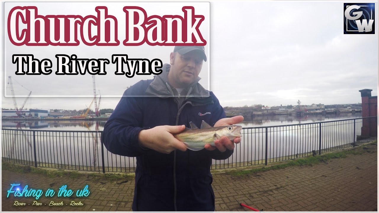 River Fishing - Church bank Hebburn.