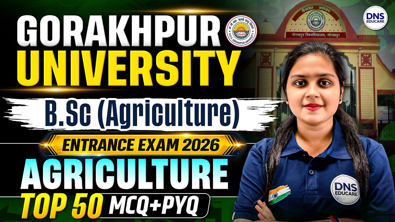 DDU Gorakhpur University B.Sc Agriculture Entrance Exam 2026 | DDU B.Sc Agriculture Top 50 MCQ+PYQ 🎯