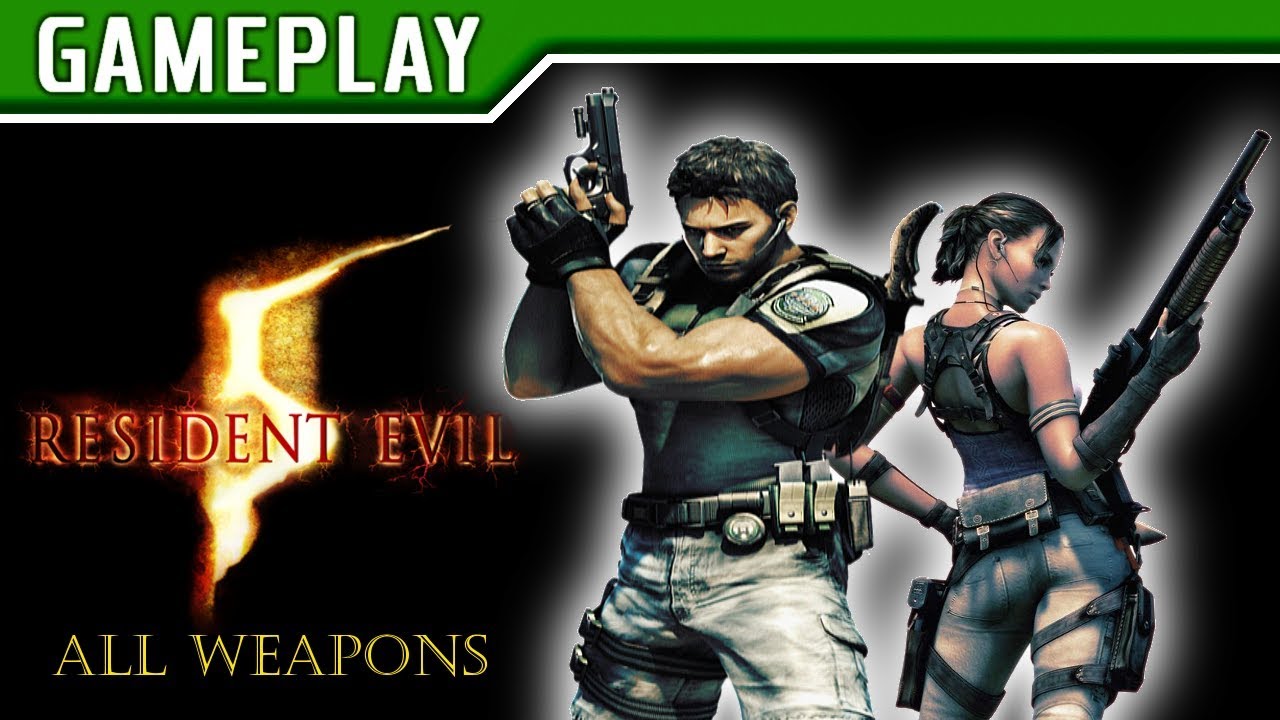 RESIDENT EVIL 5 - All Weapons