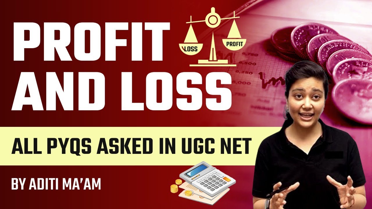 NTA UGC NET 2022 | Maths, Reasoning Tricks by Aditi Ma'am | All PYQs of Profit & Loss