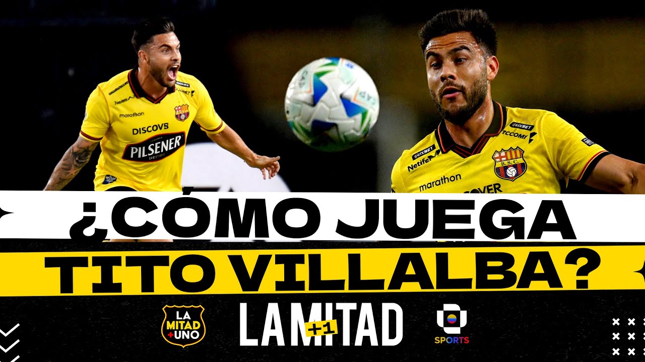 🔴 ENVIVO | TITO VILLALBA NUEVO JUGADOR DE  BARCELONA SC  - LA MITAD MÁS UNO 🟡⚫