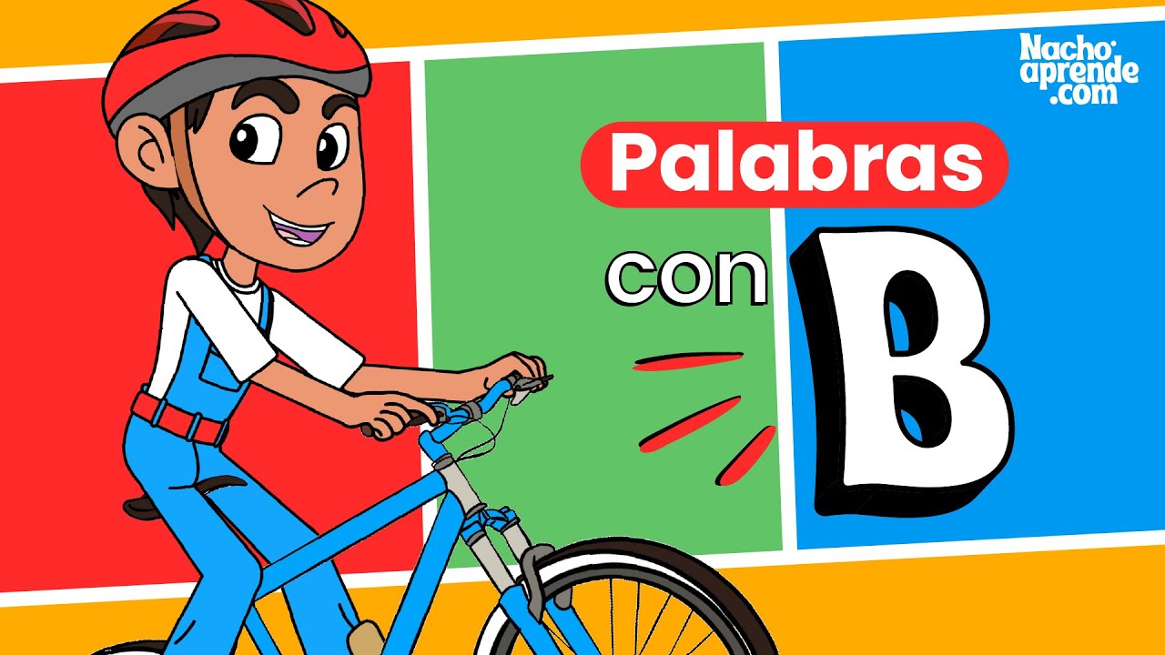 ✏️🚲Palabras con la LETRA B - La b de BICICLETA - Lectura para niños
