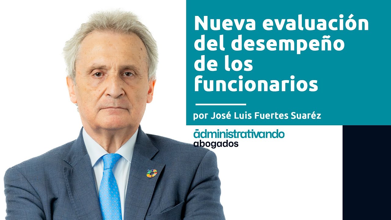Nueva evaluación del desempeño de los funcionarios