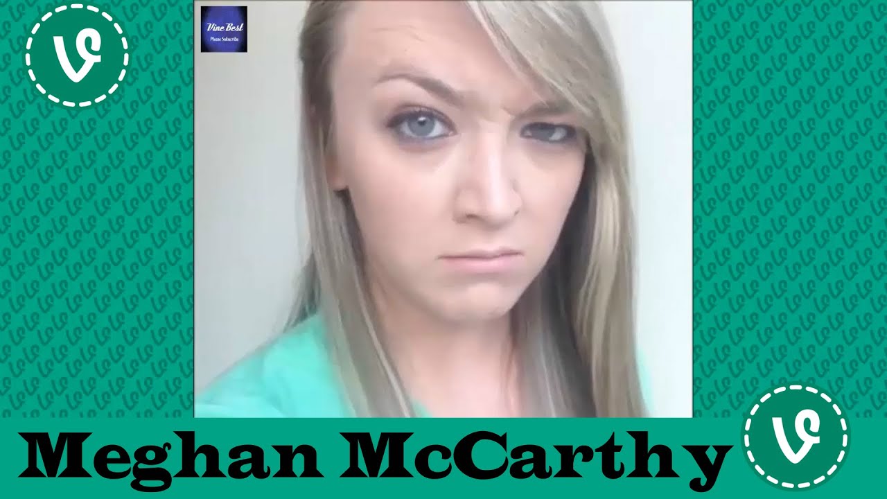 NEW Meghan McCarthy VINES ✔★ (ALL VINES) ★✔ HD 2016