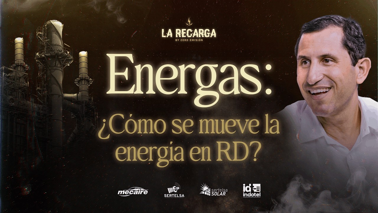 Energas: ¿Cómo se mueve la energía en RD?