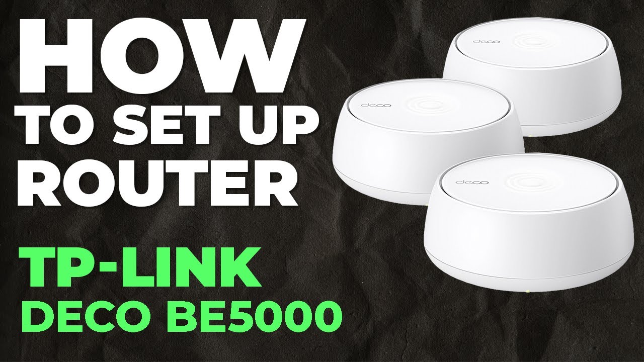 ✅ How to Set Up TP-Link Deco BE5000 | How to Setup TP-Link BE5000 Deco BE5000 WiFi Router