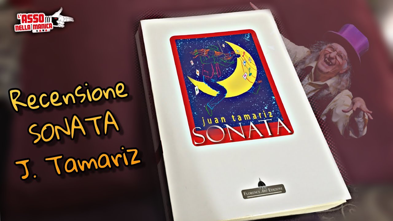 Recensioni libri e dvd di magia | JUAN TAMARIZ | Sonata