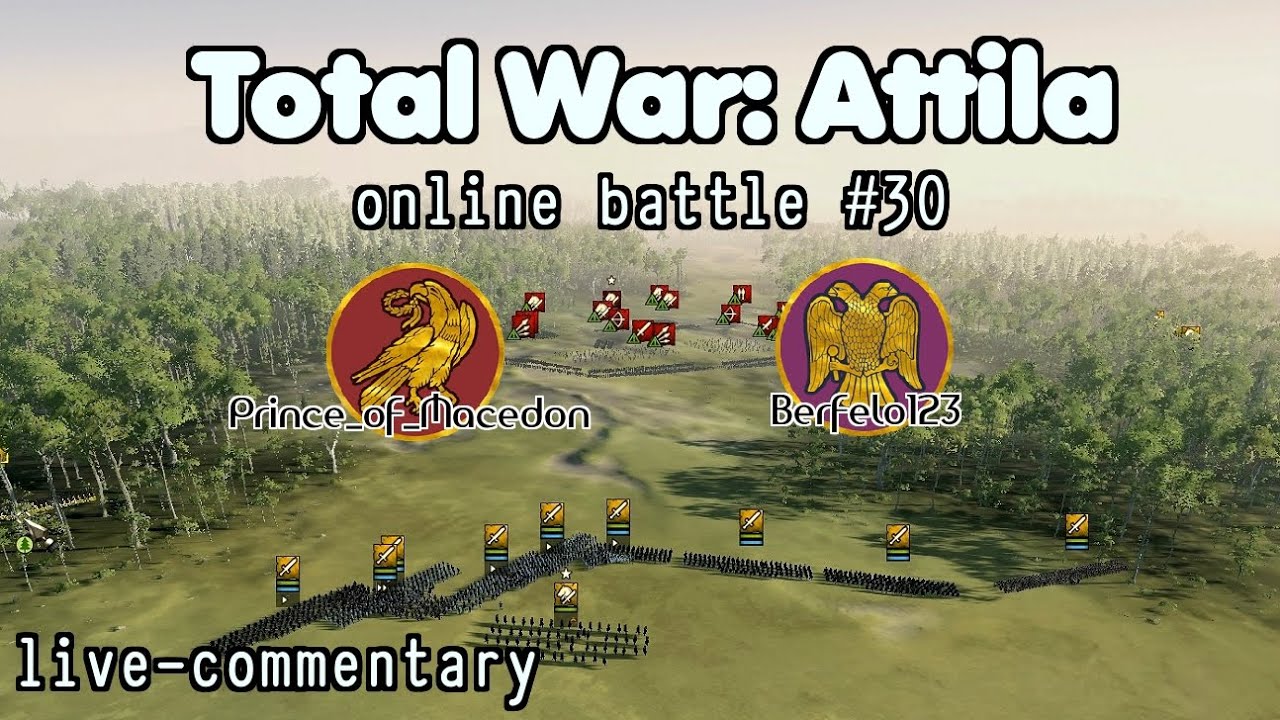 Total War: Attila online battle #30: Western Rome vs Eastern Rome