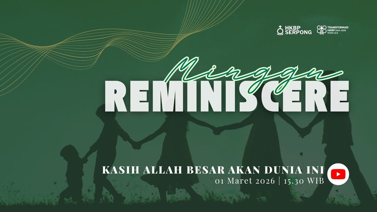 Ibadah kontekstual Minggu Reminiscere, Minggu 01 Maret 2026 | Jam 15.30 WIB (Live Streaming)