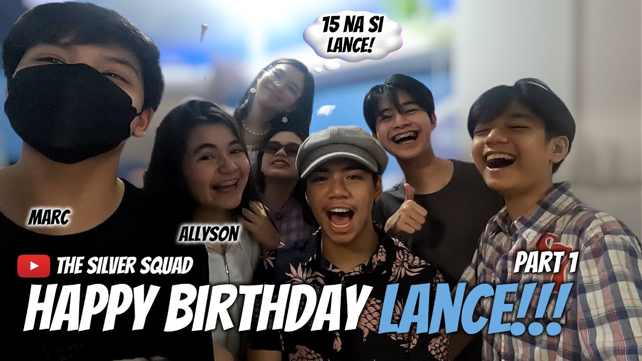 SWEET 15 NA SI LANCE!!! BIRTHDAY CHILLING WITH MARC AND ALLYSON - PART 1
