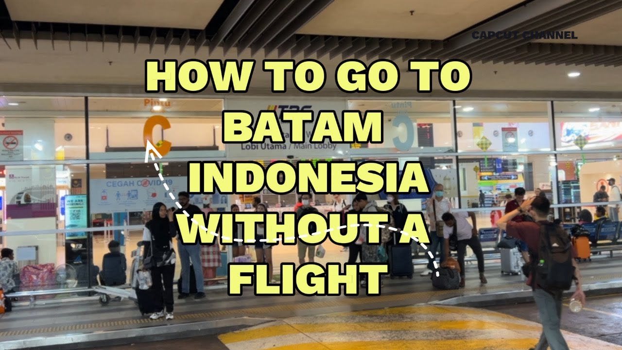 MALAYSIA TO BATAM, INDONESIA: Complete Travel Guide | NO FLIGHT NEEDED!