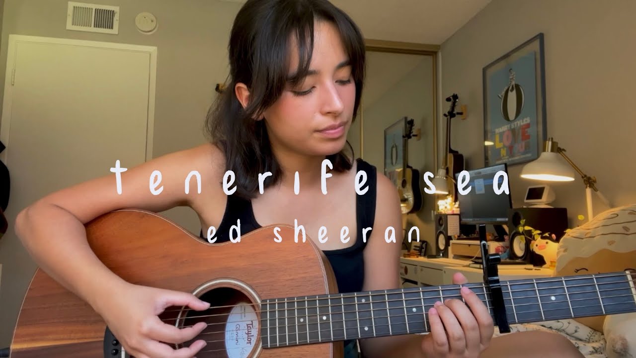 tenerife sea - ed sheeran (cover)