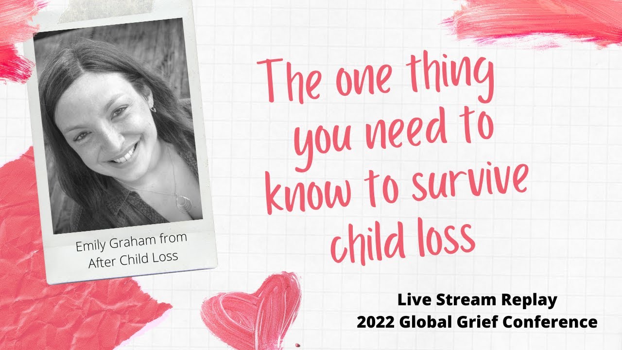 The One Thing You Need to Know to Survive Child Loss