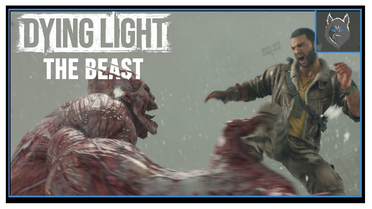 I Just Finished Dying Light: The Beast - How It Felt