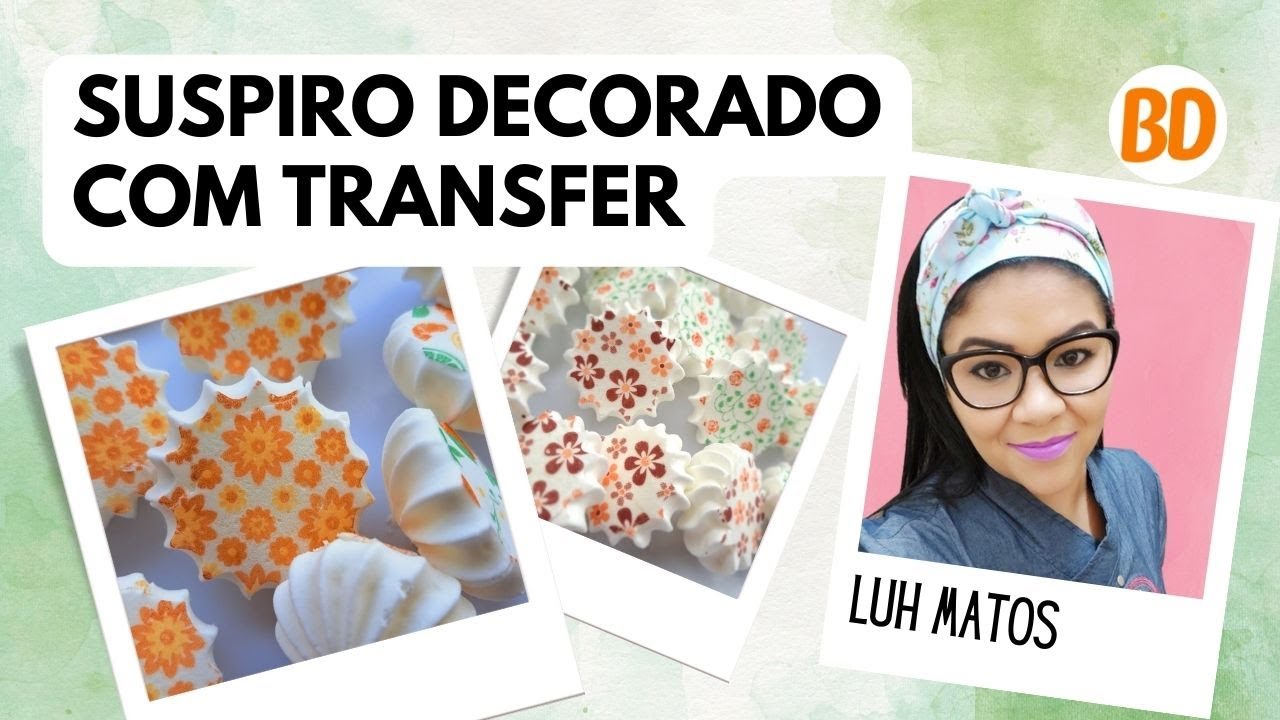SUSPIRO DECORADO COM TRANSFER | Aprenda esta técnica SIMPLES e PRÁTICA de decorar os seus suspiros