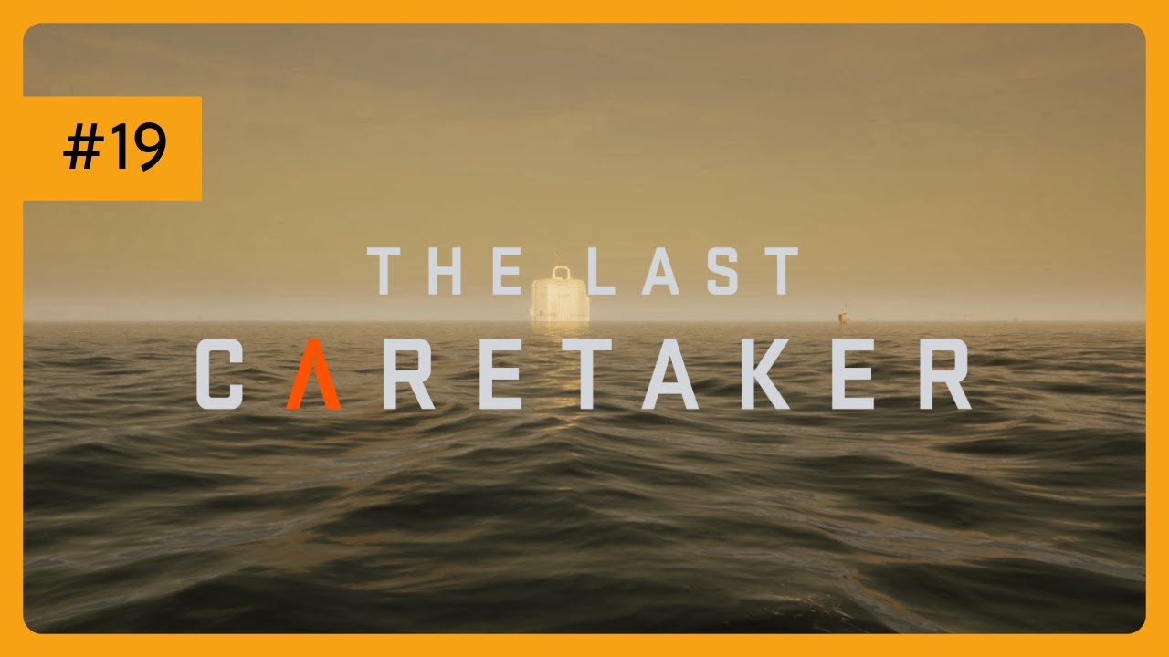 The Last Caretaker – Folge 19 | Zurück zur alten Insel