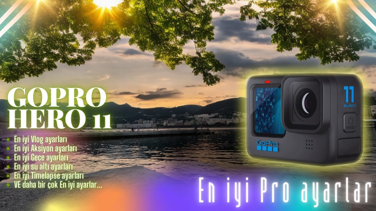 Gopro Hero 11 En iyi Pro Ayarlar